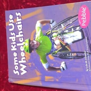 Some kids use wheelchairs